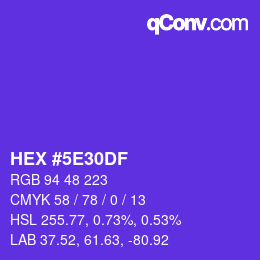颜色代码: HEX #5E30DF | qconv.com