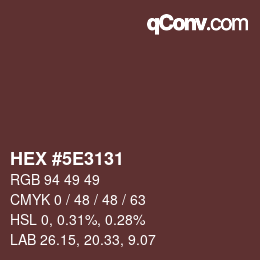 Color code: HEX #5E3131 | qconv.com