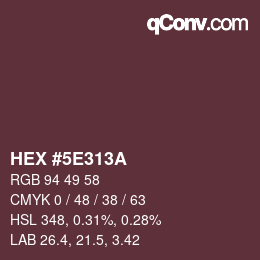Color code: HEX #5E313A | qconv.com