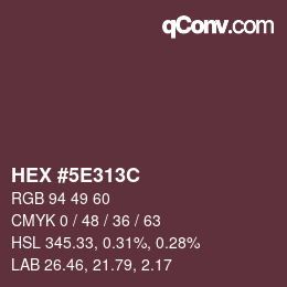 Color code: HEX #5E313C | qconv.com