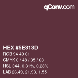 Color code: HEX #5E313D | qconv.com