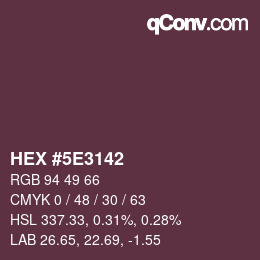 Color code: HEX #5E3142 | qconv.com