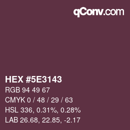 Color code: HEX #5E3143 | qconv.com