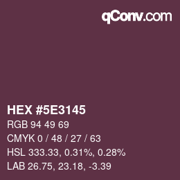 Color code: HEX #5E3145 | qconv.com