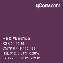 Farbcode: HEX #5E3155 | qconv.com