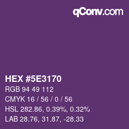 Color code: HEX #5E3170 | qconv.com