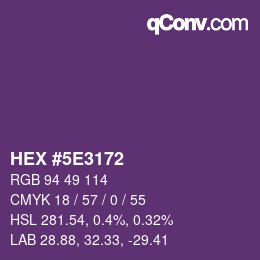 Farbcode: HEX #5E3172 | qconv.com