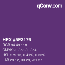 Color code: HEX #5E3176 | qconv.com