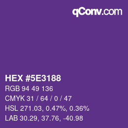 Color code: HEX #5E3188 | qconv.com