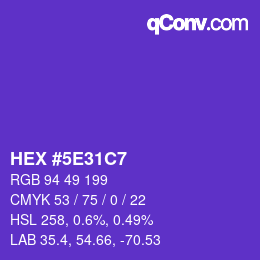 Farbcode: HEX #5E31C7 | qconv.com