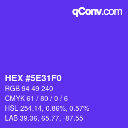 カラーコード: HEX #5E31F0 | qconv.com