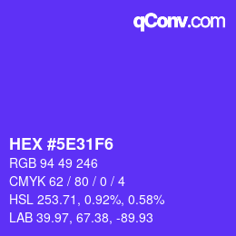 Color code: HEX #5E31F6 | qconv.com