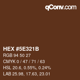 カラーコード: HEX #5E321B | qconv.com
