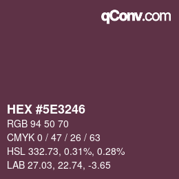 Color code: HEX #5E3246 | qconv.com
