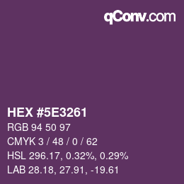 Color code: HEX #5E3261 | qconv.com