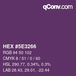 Color code: HEX #5E3266 | qconv.com