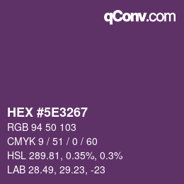 カラーコード: HEX #5E3267 | qconv.com