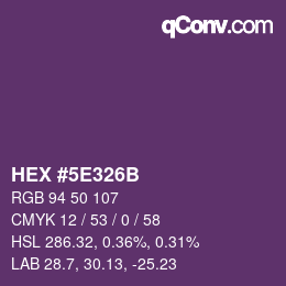 カラーコード: HEX #5E326B | qconv.com
