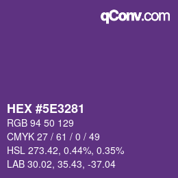 Color code: HEX #5E3281 | qconv.com