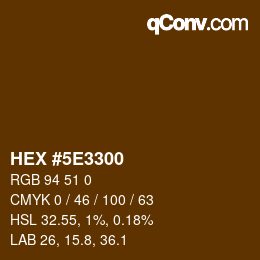 Color code: HEX #5E3300 | qconv.com