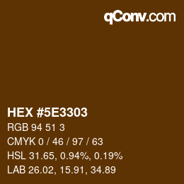 Color code: HEX #5E3303 | qconv.com