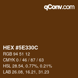カラーコード: HEX #5E330C | qconv.com