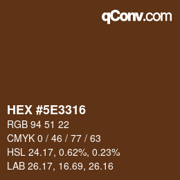 Color code: HEX #5E3316 | qconv.com