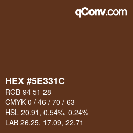 Farbcode: HEX #5E331C | qconv.com