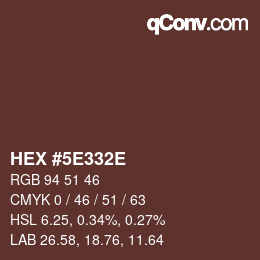 Color code: HEX #5E332E | qconv.com