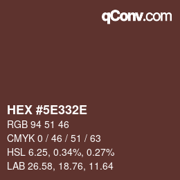 カラーコード: HEX #5E332E | qconv.com