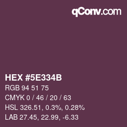 カラーコード: HEX #5E334B | qconv.com