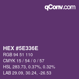 Farbcode: HEX #5E336E | qconv.com