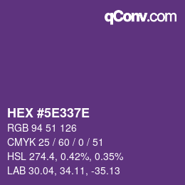 Farbcode: HEX #5E337E | qconv.com