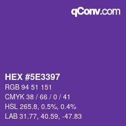 カラーコード: HEX #5E3397 | qconv.com