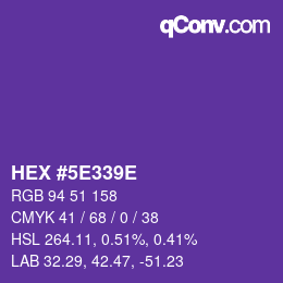 颜色代码: HEX #5E339E | qconv.com