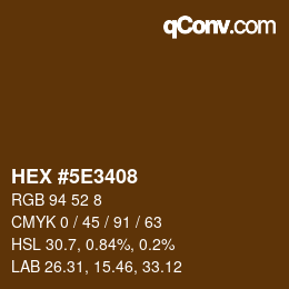 Color code: HEX #5E3408 | qconv.com