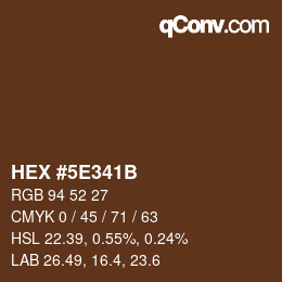 カラーコード: HEX #5E341B | qconv.com