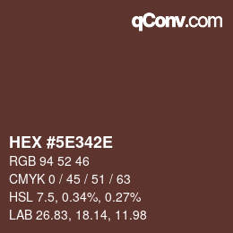 Farbcode: HEX #5E342E | qconv.com