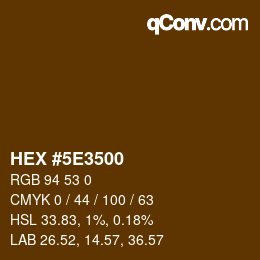 カラーコード: HEX #5E3500 | qconv.com