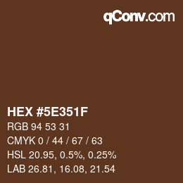 Color code: HEX #5E351F | qconv.com
