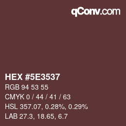 Color code: HEX #5E3537 | qconv.com