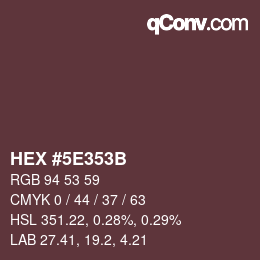 カラーコード: HEX #5E353B | qconv.com