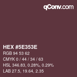 Farbcode: HEX #5E353E | qconv.com