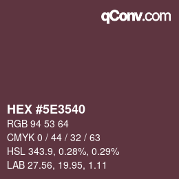 Color code: HEX #5E3540 | qconv.com