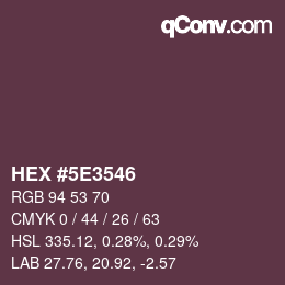 カラーコード: HEX #5E3546 | qconv.com