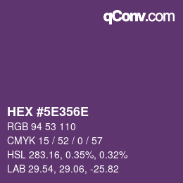 カラーコード: HEX #5E356E | qconv.com