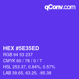 カラーコード: HEX #5E35ED | qconv.com
