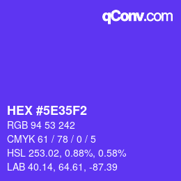 カラーコード: HEX #5E35F2 | qconv.com