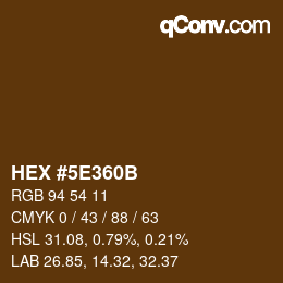 カラーコード: HEX #5E360B | qconv.com