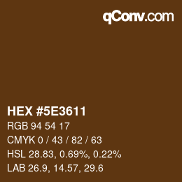 カラーコード: HEX #5E3611 | qconv.com